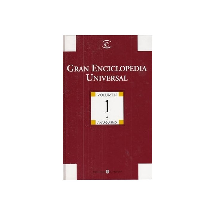 GRAN ENCICLOPEDIA UNIVERSAL. VOLUMEN 1.  A-ANARQUISMO